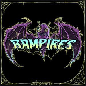 Rampires Bat Boys Never Die Vinyl LP