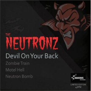 The Neutronz Devil On Your Back 7" EP rockabilly psychobilly vinyl at Raucous Records.