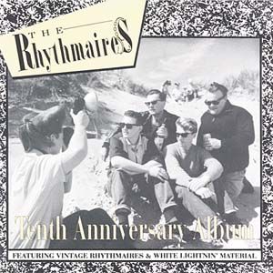 The Rhythmaires Tenth Anniversary Album CD 1980s rockabilly at Raucous Records.