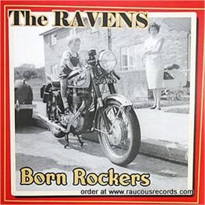 The Ravens Born Rockers CD rockabilly at Raucous Records.