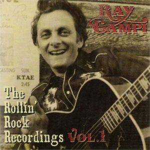 Ray Campi Rollin' Rock Recordings Volume 1 CD