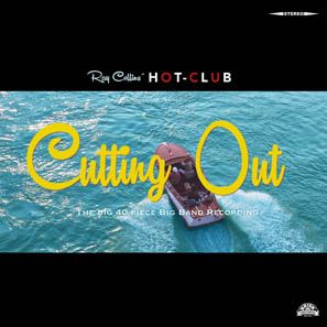 Ray Collins' Hot Club Cutting Out CD