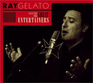 Ray Gelato Salutes The Great Entertainers CD