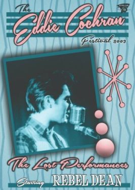 Rebel Dean Lost Performances at the Eddie Cochran Festival DVD rockabilly at Raucous Records.