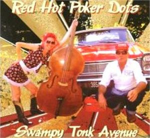 Red Hot Poker Dots Swampy Tonk Avenue CD rockabilly at Raucous Records.