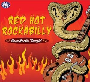 Good Rockin' Tonight Red Hot Rockabilly 3CD set 1950s rock 'n' roll at Raucous Records.