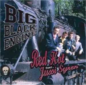 Red Hot featuring Jussi Syren Big Black Engine CD rockabilly at Raucous Records.