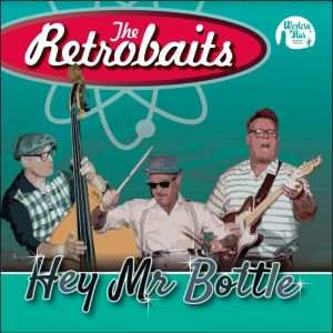 The Retrobaits Hey Mr Bottle 7" EP rockabilly vinyl at Raucous Records.