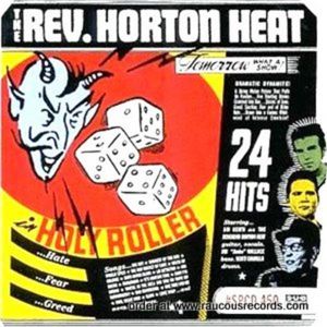 Reverend Horton Heat Holy Roller CD rockabilly at Raucous Records.