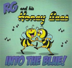 RG and his Honey Bees Into The Blue CD rockabilly at Raucous Records.