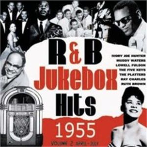 R&B Jukebox Hits 1955 Volume 2 CD rhythm and blues at Raucous Records.