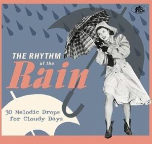 Rhythm Of The Rain CD 1950s rock 'n' roll at Raucous Records.