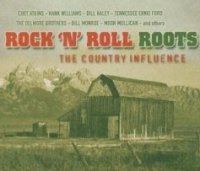 Rock and Roll Roots The Country Influence CD