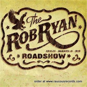 Rob Ryan Roadshow Cold Hard Truth CD rockabilly at Raucous Records.