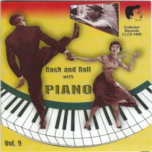 Rock 'n' Roll With Piano Volume 9 CD 1950s rock 'n' roll at Raucous Records.