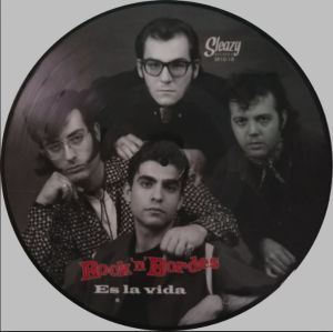 Rock 'n' Bordes Es La Vida LP vinyl picture disc