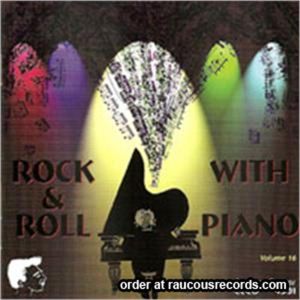 Rock and Roll With Piano Volume 16 CD 1950s rock 'n' roll at Raucous Records.