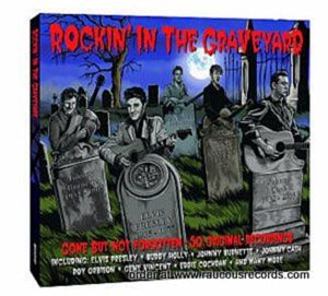 Rockin' In The Graveyard 2CD NOT2CD449