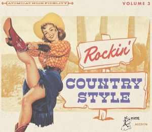 Various Artists Rockin' Country Style Volume 3 CD at Raucous Records.