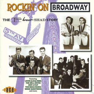 Rockin' On Broadway The Time Brent Shad Story CD CDCHD758