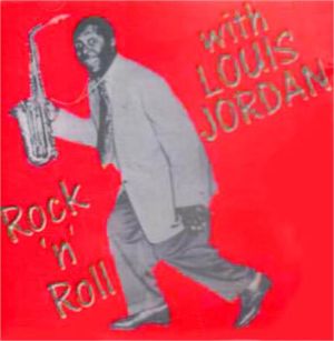 Rock 'n' Roll with Louis Jordan CD 1950s rhythm and blues at Raucous Records.