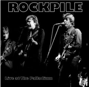 Rockpile Live At The Palladium LP vinyl at Raucous Records.
