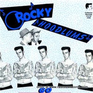 Rockabilly Hoodlums Volume 3 Rocky Hoodlums Go Maximum CD