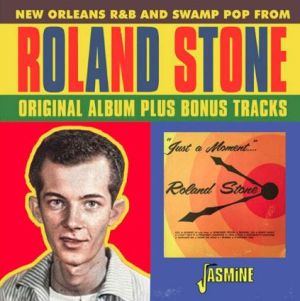 Roland Stone New Orleans R&B and Swamp Pop CD 1950s rock 'n' roll at Raucous Records.