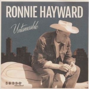 Ronnie Hayward Untameable 7" Single rockabilly vinyl at Raucous Records.