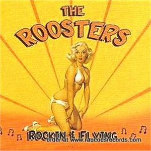 Roosters Rockin' and Flyin' CD rockabilly at Raucous Records.