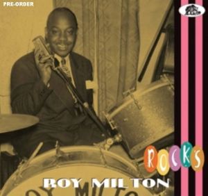 Roy Milton Rocks CD 1950s rhythm and blues rock 'n' roll at Raucous Records.