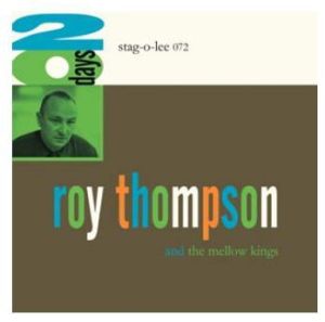 Roy Thompson and The Mellow Kings 20 Days CD rhythm & blues at Raucous Records.