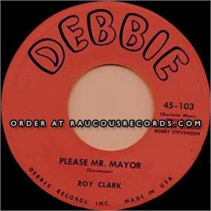 Roy Clarke Please Mr. Mayor 7" Single 1950s rock 'n' roll vinyl at Raucous Records.