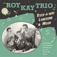 Roy Kay Trio Rock-a-way Lonesome Moon CD