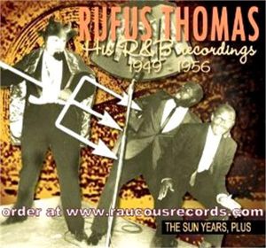 Rufus Thomas Sun Years Plus 1949 1956 CD