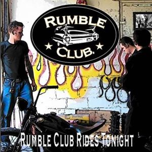 Rumble Club Rides Tonight CD American rockabilly at Raucous Records.