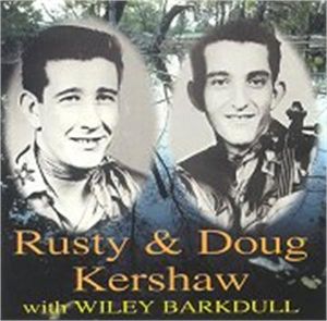 Rusty and Doug Kershaw with Wiley Barkdull CD 1950s rockabilly at Raucous Records.