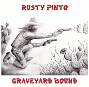 Rusty Pinto Graveyard Bound 7" single wild rockabilly vinyl at Raucous Records.