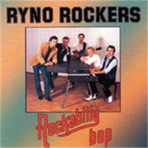 The Ryno Rockers Rockabilly Bop CD at Raucous Records.