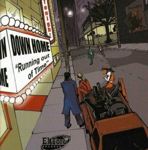 Down Home Runnin' Out Of Time CD