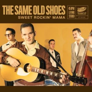Same Old Shoes Sweet Rockin' Mama Mister Blues 7" single rockabilly vinyl at Raucous Records.