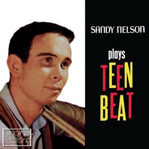 Sandy Nelson Plays Teen Beat CD rock 'n' roll instrumentals at Raucous Records.