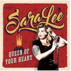 Sara Lee Queen Of Your Heart CD