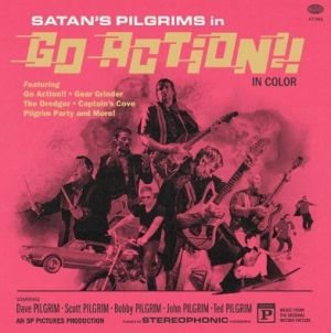 Satan's Pilgrims Go Action CD surf instrumentals at Raucous Records.