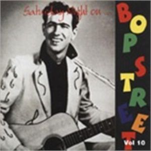 Saturday Night On Bop Street Volume 10 CD 1950s rock 'n' roll at Raucous Records.