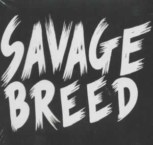 Savage Breed CD Wild rockabilly at Raucous Records.