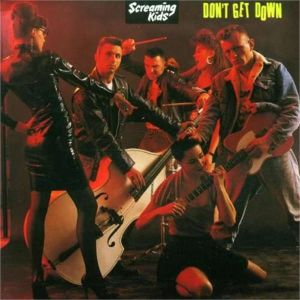 Screaming Kids Don't Get Down CD psychobilly at Raucous Records.