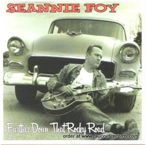 Seannie Foy Further Down That Rocky Road CD