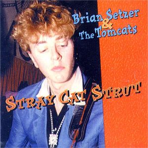 Brian Setzer & The Tomcats Stray Cat Strut CD