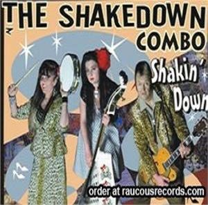 The Shakedown Combo Shakin' Down CD rockabilly at Raucous Records.